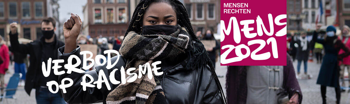 Tekst: Verbod op racisme / Mensenrechten Mens 2021